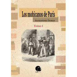 Los mohicanos de París. Tomo I